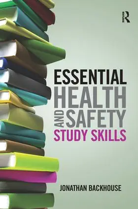 Backhouse |  Essential Health and Safety Study Skills | Buch |  Sack Fachmedien