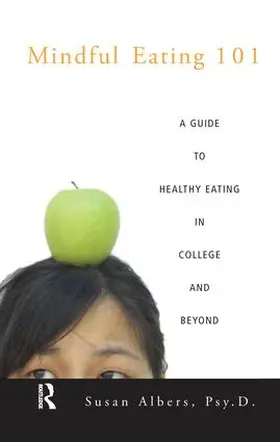 Albers, Psy.D. |  Mindful Eating 101 | Buch |  Sack Fachmedien