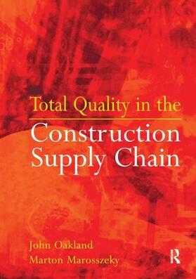 Oakland / Marosszeky |  Total Quality in the Construction Supply Chain | Buch |  Sack Fachmedien