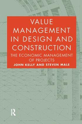 Kelly / Male |  Value Management in Design and Construction | Buch |  Sack Fachmedien