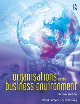 Craig / Campbell |  Organisations and the Business Environment | Buch |  Sack Fachmedien
