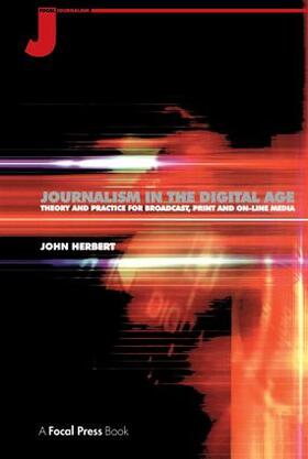Herbert |  Journalism in the Digital Age | Buch |  Sack Fachmedien