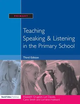 Grugeon / Hubbard / Smith |  Teaching Speaking and Listening in the Primary School | Buch |  Sack Fachmedien