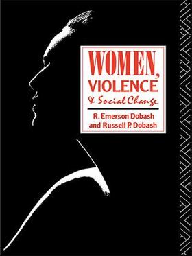 Dobash |  Women, Violence and Social Change | Buch |  Sack Fachmedien