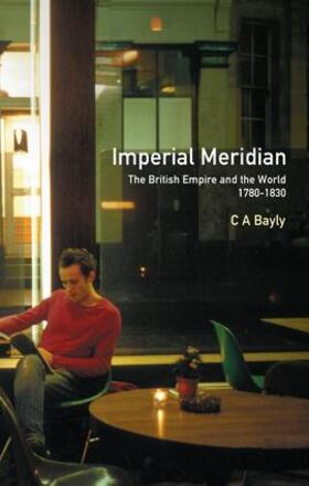 Bayly |  Imperial Meridian | Buch |  Sack Fachmedien