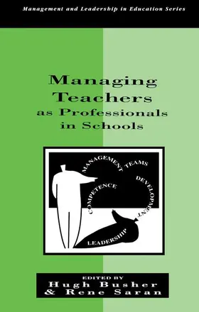 Busher / Saran |  Managing Teachers as Professionals in Schools | Buch |  Sack Fachmedien