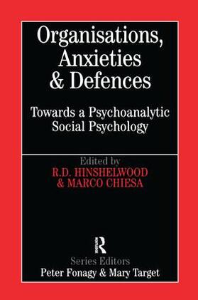 Hinshelwood / Chiesa | Organisations, Anxieties and Defences | Buch | 978-1-138-17581-5 | sack.de