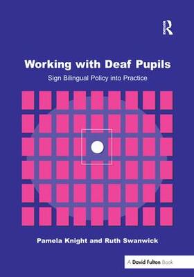 Knight / Swanwick |  Working with Deaf Children | Buch |  Sack Fachmedien