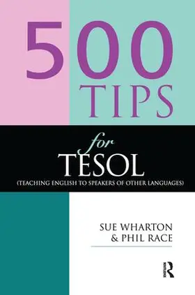 Race / Wharton |  500 Tips for TESOL Teachers | Buch |  Sack Fachmedien