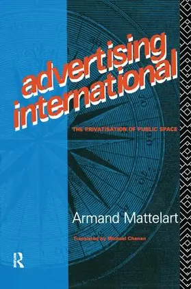 Mattelart |  Advertising International | Buch |  Sack Fachmedien