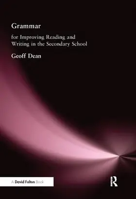 Dean |  Grammar for Improving Writing and Reading in Secondary School | Buch |  Sack Fachmedien