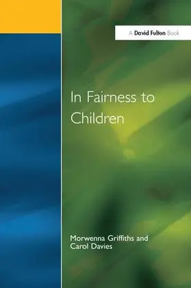 Griffiths / Davies |  In Fairness to Children | Buch |  Sack Fachmedien