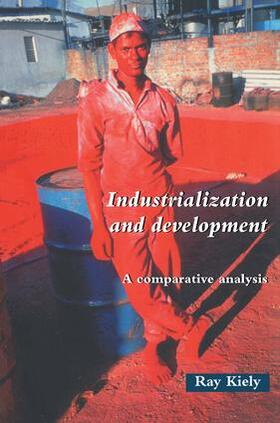 Kiely | Industrialization and Development | Buch | 978-1-138-18086-4 | sack.de