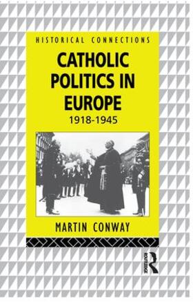 Conway |  Catholic Politics in Europe | Buch |  Sack Fachmedien