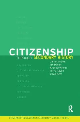 Arthur / Davies / Kerr |  Citizenship Through Secondary History | Buch |  Sack Fachmedien