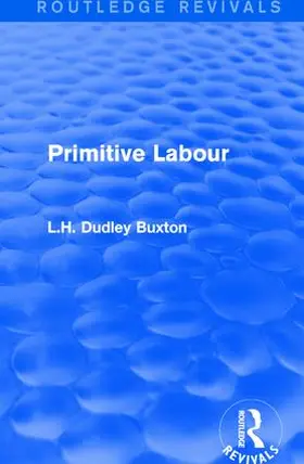 Dudley Buxton |  Primitive Labour | Buch |  Sack Fachmedien