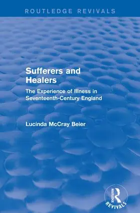 McCray Beier |  Sufferers and Healers | Buch |  Sack Fachmedien