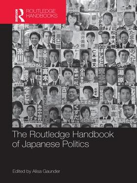 Gaunder |  The Routledge Handbook of Japanese Politics | Buch |  Sack Fachmedien
