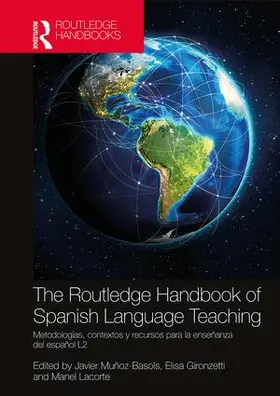 Muñoz-Basols / Gironzetti / Lacorte |  The Routledge Handbook of Spanish Language Teaching | Buch |  Sack Fachmedien