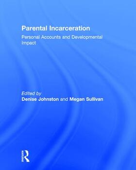 Johnston / Sullivan |  Parental Incarceration | Buch |  Sack Fachmedien