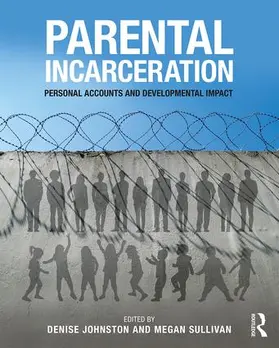 Johnston / Sullivan |  Parental Incarceration | Buch |  Sack Fachmedien