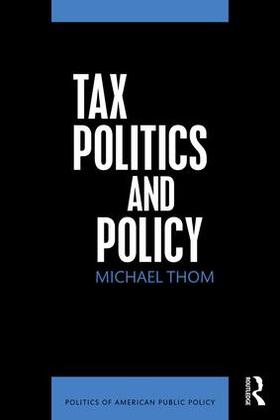 Thom |  Tax Politics and Policy | Buch |  Sack Fachmedien