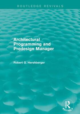 Hershberger |  Architectural Programming and Predesign Manager | Buch |  Sack Fachmedien