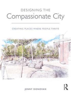 Donovan |  Designing the Compassionate City | Buch |  Sack Fachmedien