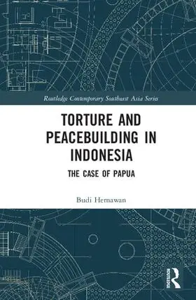 Hernawan |  Torture and Peacebuilding in Indonesia | Buch |  Sack Fachmedien