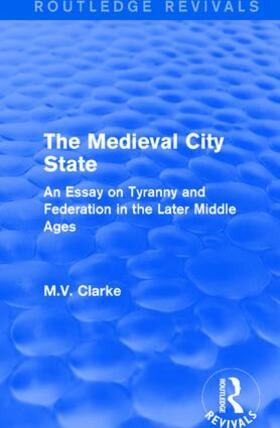 Clarke |  The Medieval City State | Buch |  Sack Fachmedien