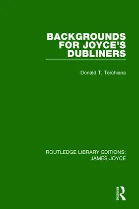 Torchiana |  Backgrounds for Joyce's Dubliners | Buch |  Sack Fachmedien