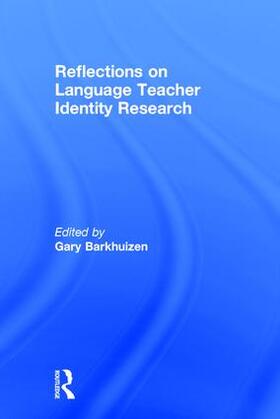 Barkhuizen |  Reflections on Language Teacher Identity Research | Buch |  Sack Fachmedien