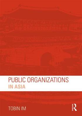 Im |  Public Organizations in Asia | Buch |  Sack Fachmedien