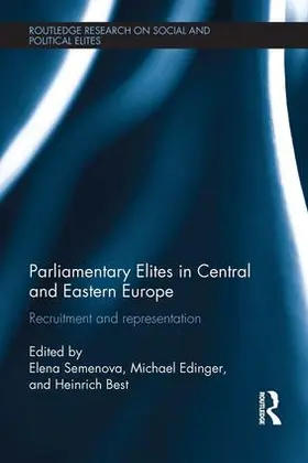 Semenova / Edinger / Best | Parliamentary Elites in Central and Eastern Europe | Buch | 978-1-138-18752-8 | sack.de