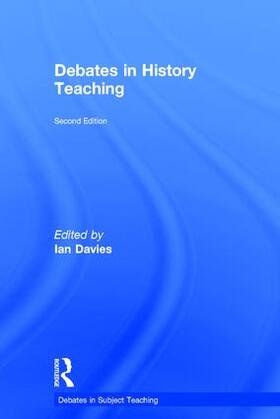 Davies |  Debates in History Teaching | Buch |  Sack Fachmedien
