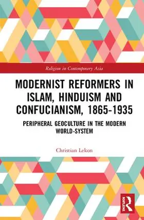 Lekon |  Modernist Reformers in Islam, Hinduism and Confucianism, 1865-1935 | Buch |  Sack Fachmedien