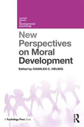 Helwig |  New Perspectives on Moral Development | Buch |  Sack Fachmedien