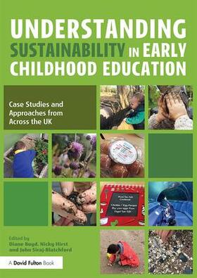 Boyd / Siraj-Blatchford / Hirst |  Understanding Sustainability in Early Childhood Education | Buch |  Sack Fachmedien