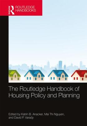 Anacker / Nguyen / Varady |  The Routledge Handbook of Housing Policy and Planning | Buch |  Sack Fachmedien