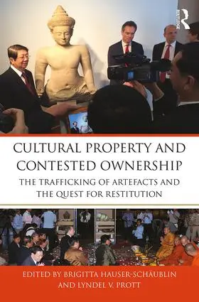 Hauser-Schäublin / Prott | Cultural Property and Contested Ownership | Buch | 978-1-138-18883-9 | sack.de