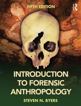 Byers |  Introduction to Forensic Anthropology | Buch |  Sack Fachmedien