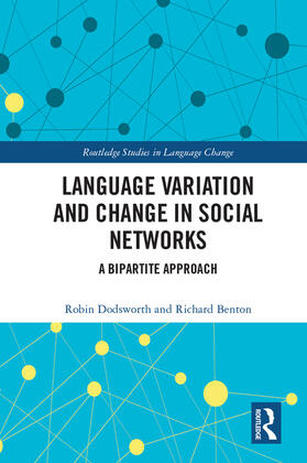 Dodsworth / Benton |  Language variation and change in social networks | Buch |  Sack Fachmedien