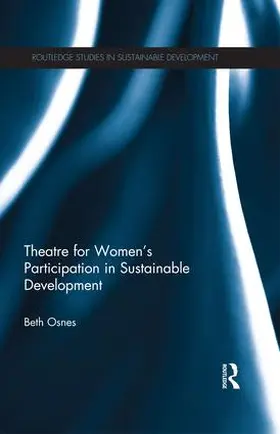 Osnes |  Theatre for Women's Participation in Sustainable Development | Buch |  Sack Fachmedien