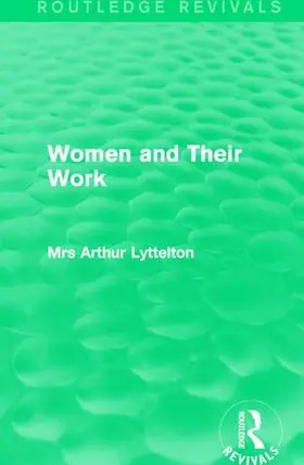 Lyttelton |  Women and Their Work | Buch |  Sack Fachmedien