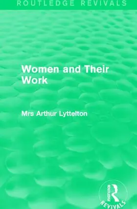 Lyttelton |  Women and Their Work | Buch |  Sack Fachmedien