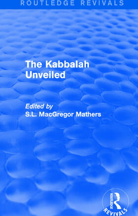 Mathers |  The Kabbalah Unveiled | Buch |  Sack Fachmedien