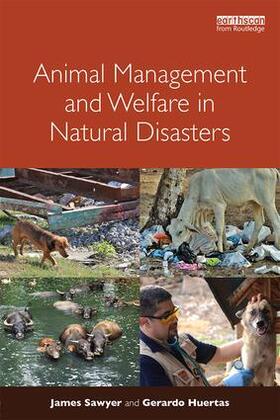 Sawyer / Huertas |  Animal Management and Welfare in Natural Disasters | Buch |  Sack Fachmedien