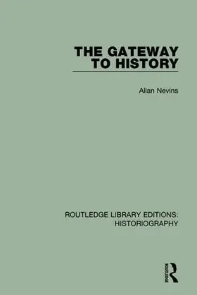 Nevins |  The Gateway to History | Buch |  Sack Fachmedien