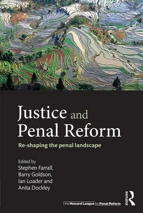 Farrall / Goldson / Loader | Justice and Penal Reform | Buch | 978-1-138-19107-5 | sack.de