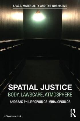 Philippopoulos-Mihalopoulos |  Spatial Justice | Buch |  Sack Fachmedien